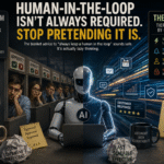 No Humans in the Loop Backfires: AI agents need tests, not babysitters